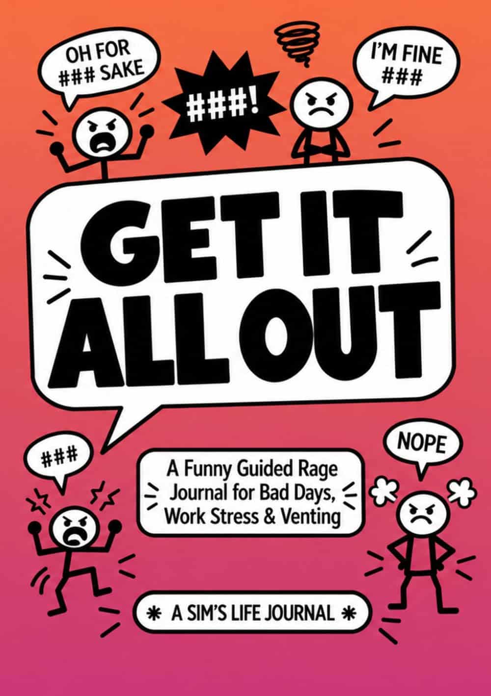Get It All Out funny guided rage journal cover with bold black lettering, angry stick figures and red-to-pink background.